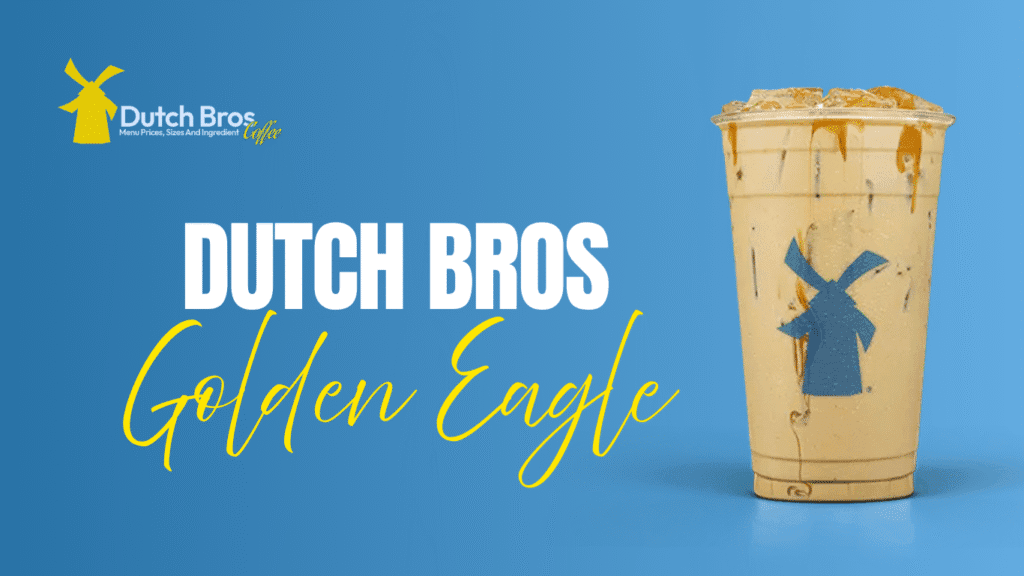Dutch Bros Golden Eagle